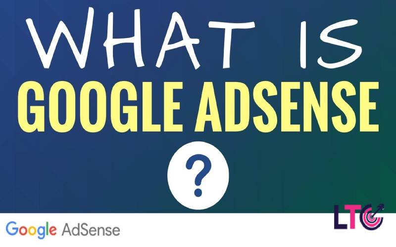 گوگل ادسنس چیست و چگونه می توان از آن درآمد کسب کرد؟